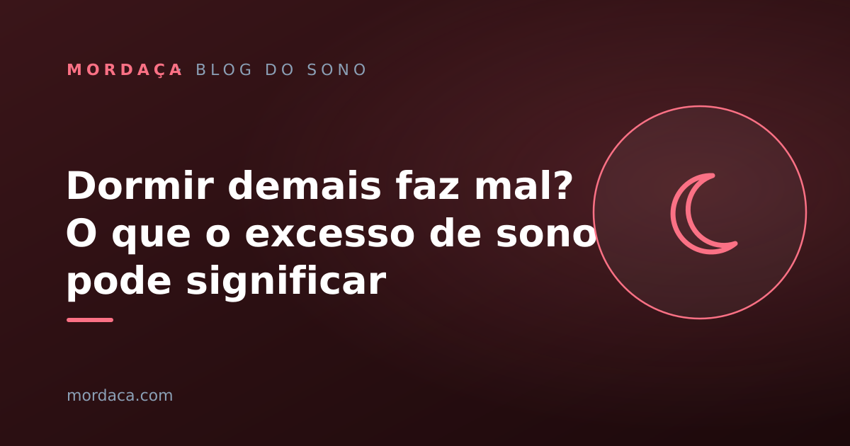 Capa: Dormir demais faz mal? O que o excesso de sono pode significar