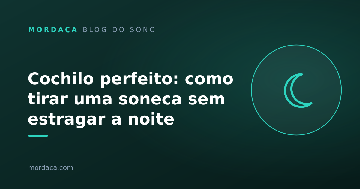 Capa: Cochilo perfeito: como tirar uma soneca sem estragar a noite
