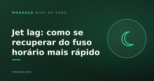 Capa: Jet lag: como se recuperar do fuso horário mais rápido