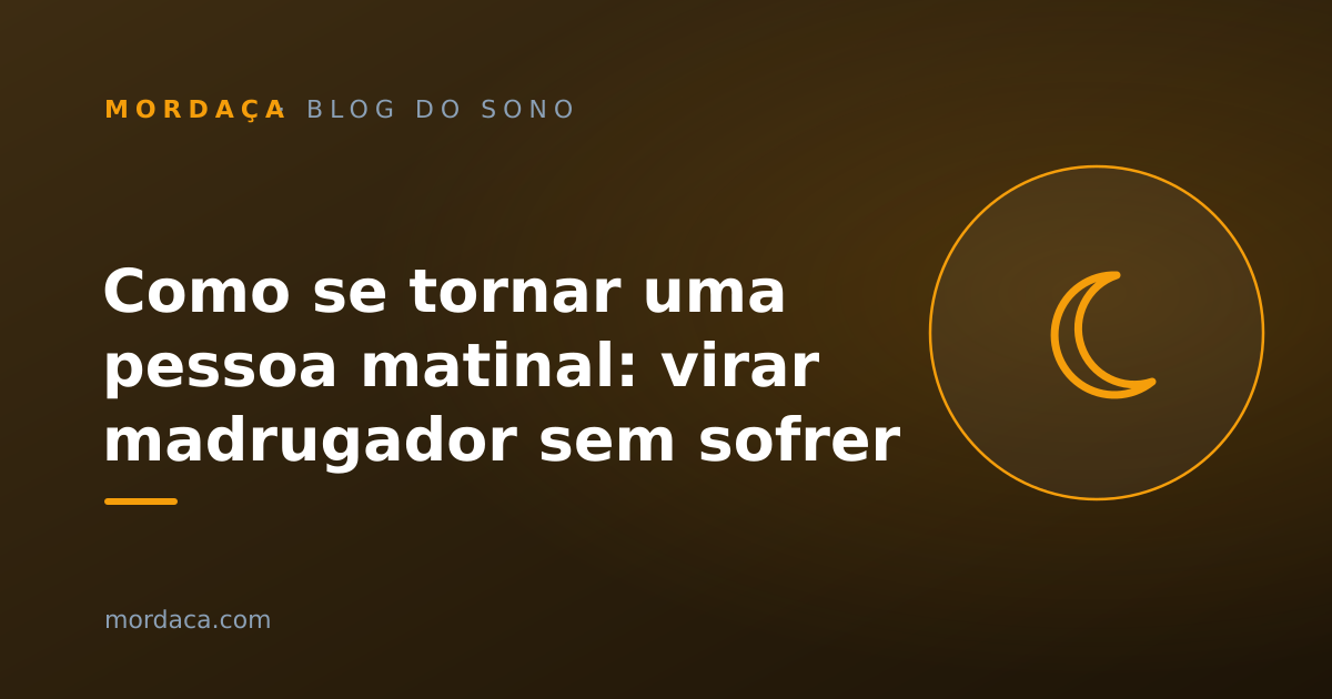 Capa: Como se tornar uma pessoa matinal: virar madrugador sem sofrer