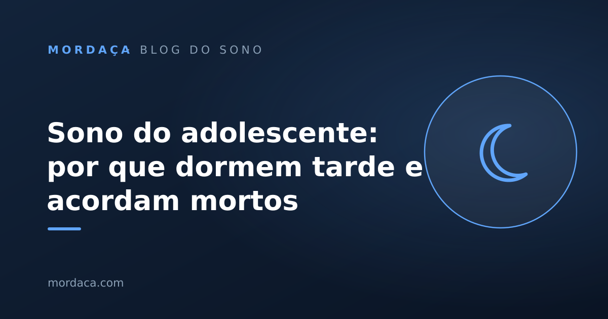 Capa: Sono do adolescente: por que dormem tarde e acordam mortos