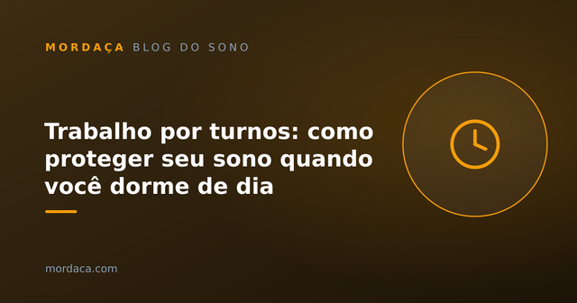 Capa: Trabalho por turnos: como proteger seu sono quando você dorme de dia