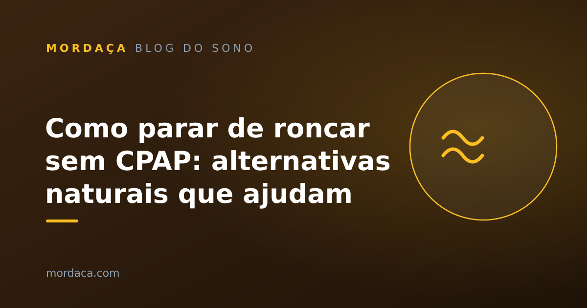 Capa: Como parar de roncar sem CPAP: alternativas naturais que ajudam