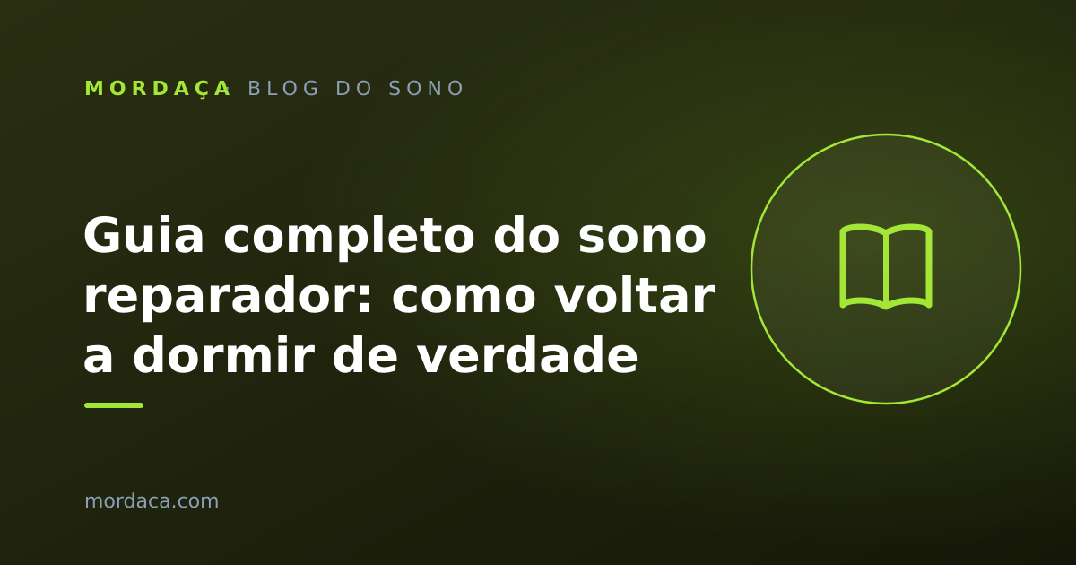 Capa: Guia completo do sono reparador: como voltar a dormir de verdade