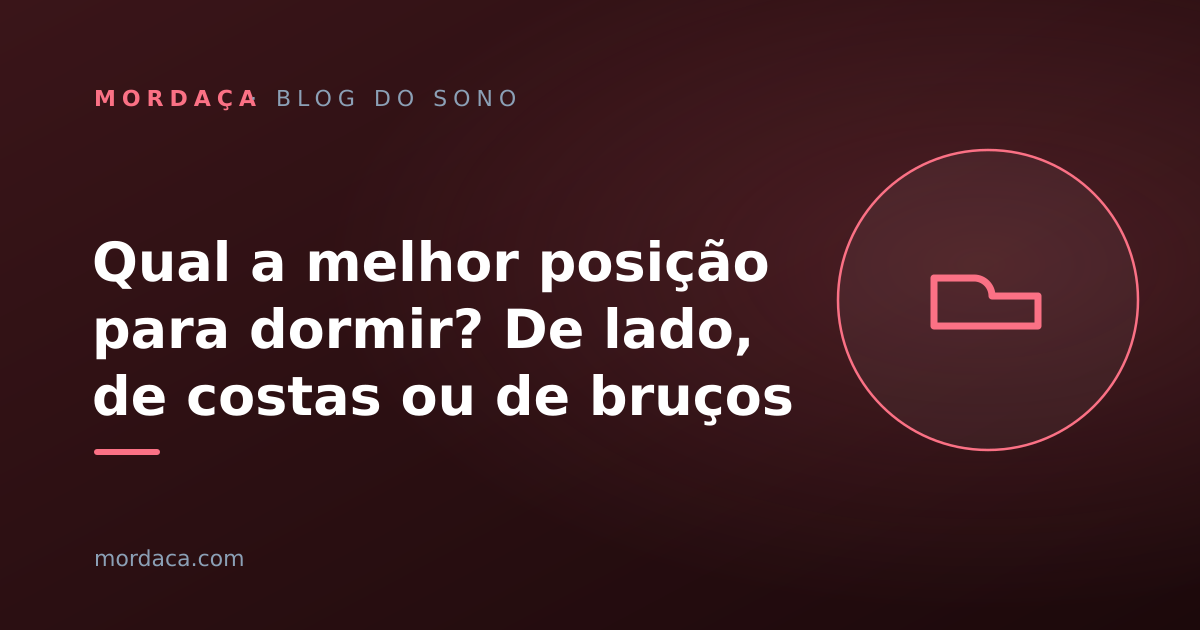 Capa: Qual a melhor posição para dormir? De lado, de costas ou de bruços