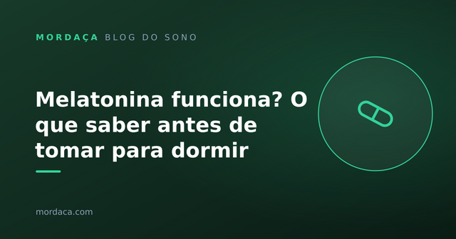 Capa: Melatonina funciona? O que saber antes de tomar para dormir