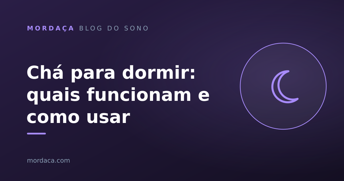 Capa: Chá para dormir: quais funcionam e como usar
