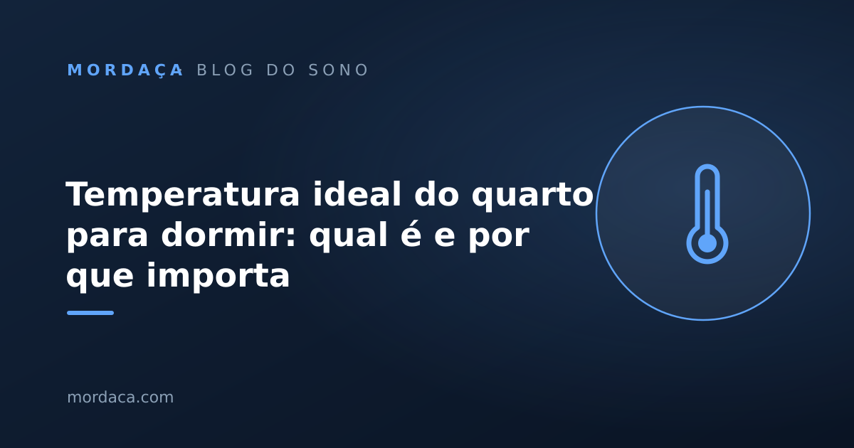 Capa: Temperatura ideal do quarto para dormir: qual é e por que importa