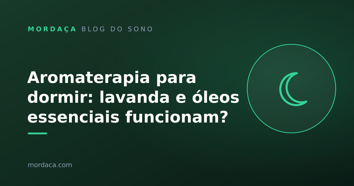 Capa: Aromaterapia para dormir: lavanda e óleos essenciais funcionam?