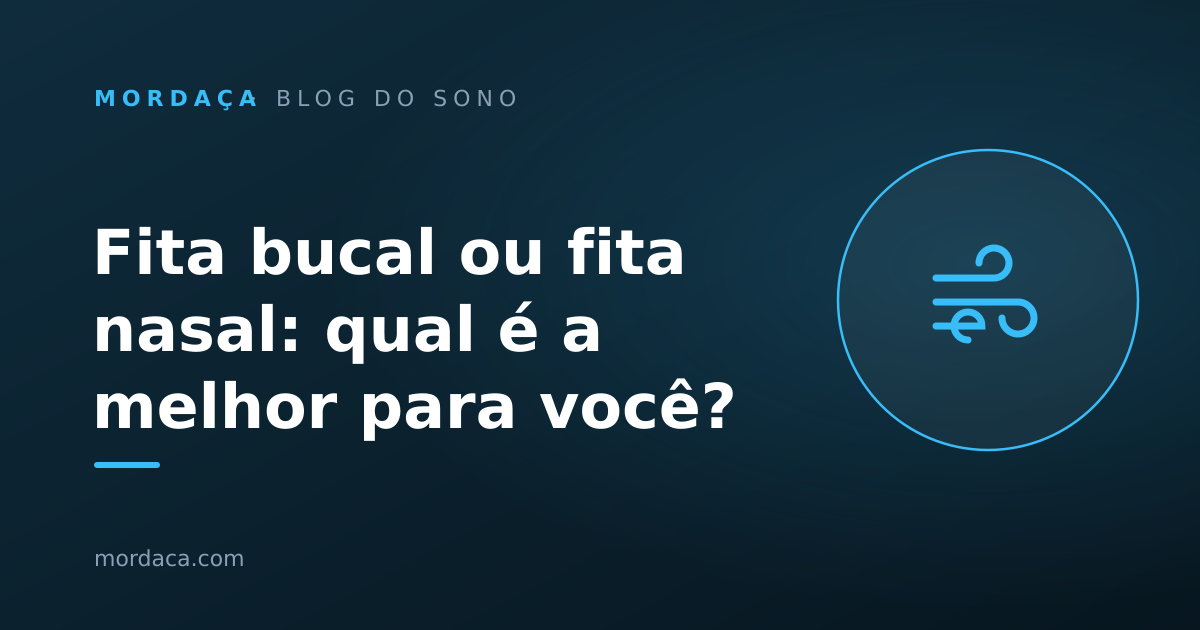 Capa: Fita bucal ou fita nasal: qual é a melhor para você?