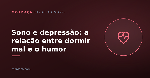 Capa: Sono e depressão: a relação entre dormir mal e o humor